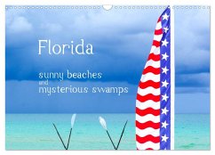 Florida ¿ sunny beaches and mysterious swamps (Wall Calendar 2025 DIN A3 landscape), CALVENDO 12 Month Wall Calendar - Calvendo;U-DO