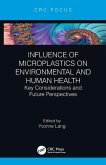 Influence of Microplastics on Environmental and Human Health