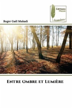 Entre Ombre et Lumière - Mukadi, Roger Gaêl
