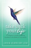 Take Back Your Life