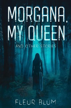 Morgana, My Queen - Blüm, Fleur