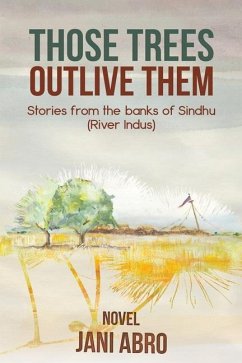 Those Trees Outlive Them - Abro, Jani