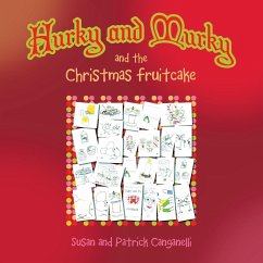 Hurky and Murky and the Christmas Fruitcake Hurky and Murky and the Christmas Fruitcake