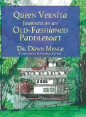 Queen Vernita Journeys on an Old Fashioned Paddleboat