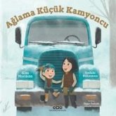 Aglama Kücük Kamyoncu