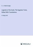 Legends of the Gods; The Egyptian Texts, Edited With Translations