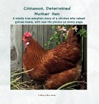Cinnamon, Determined Mother Hen