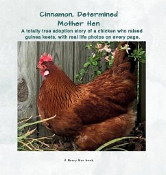 Cinnamon, Determined Mother Hen - Mac, Merry