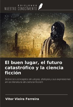 Cover El buen lugar, el futuro catastrófico y la ciencia ficción