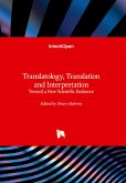 Translatology, Translation and Interpretation - Toward a New Scientific Endeavor