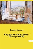Voyages en Italie (1849) - Norvège (1870)
