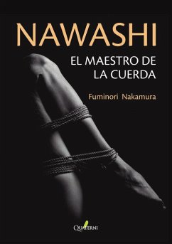 Nawashi. El Maestro De La Cuerda