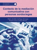 Contexto de la mediación comunicativa con personas sordociegas