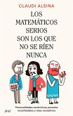 Los matemáticos serios son los que no se ríen nunca Los matemáticos serios son los que no se ríen nunca