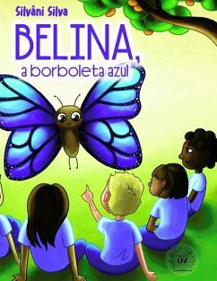 Belina, a Borboleta Azul - Silva, Silvâni