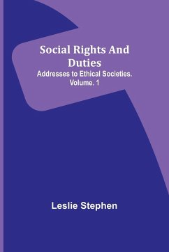 Social Rights And Duties - Stephen, Leslie