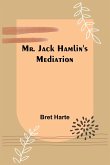 Mr. Jack Hamlin's Mediation