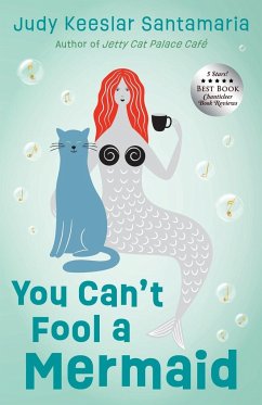 You Can't Fool a Mermaid - Santamaria, Judy Keeslar