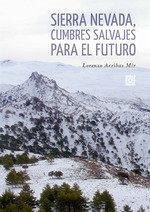 Cover Sierra Nevada, cumbres salvajes para el futuro