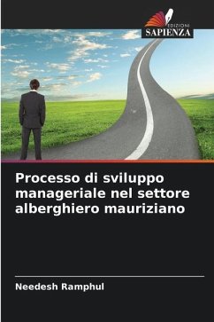 Processo di sviluppo manageriale nel settore alberghiero mauriziano - Ramphul, Needesh