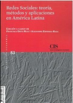 Redes Sociales: teoría, métodos y aplicaciones en América Latina