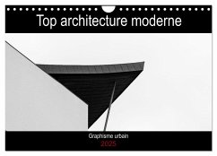 Top architecture moderne (Calendrier mural 2025 DIN A4 vertical), CALVENDO calendrier mensuel - Lasaga, Florence