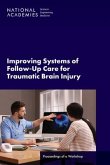 Improving Systems of Follow-Up Care for Traumatic Brain Injury