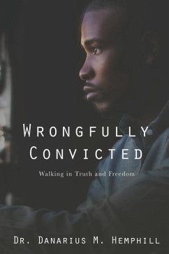 Wrongfully Convicted - Hemphill, Danarius M