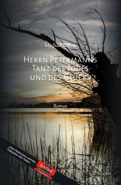 Herrn Petermanns Tanz des Todes und des Glücks (eBook, ePUB) - Böhm, Michael