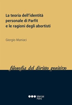 La teoria dell?identità personale di Parfit e le ragioni degli abortisti