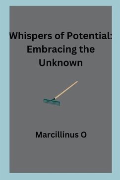 Whispers of Potential - O, Marcillinus