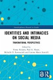 Identities and Intimacies on Social Media