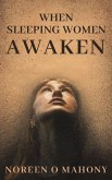 When Sleeping Women Awaken