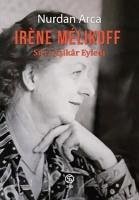 Irene Melikoff Sirri Asikar Eyledi - Arca, Nurdan