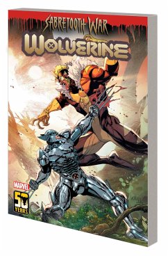 Wolverine by Benjamin Percy Vol. 9: Sabretooth War Part 2 - Percy, Benjamin; Marvel Various