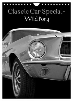 Classic Car Special - Wild Pony (Wall Calendar 2025 DIN A4 portrait), CALVENDO 12 Month Wall Calendar