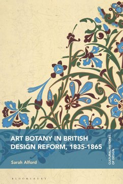 Art Botany in British Design Reform, 1835-1865 - Alford, Sarah