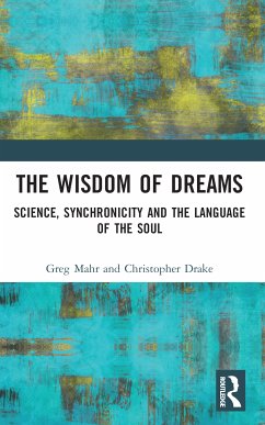 The Wisdom of Dreams - Mahr, Greg; Drake, Christopher