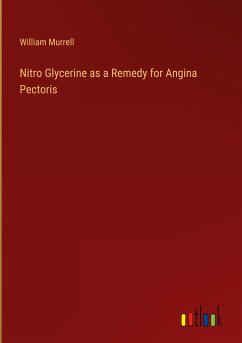 Nitro Glycerine as a Remedy for Angina Pectoris