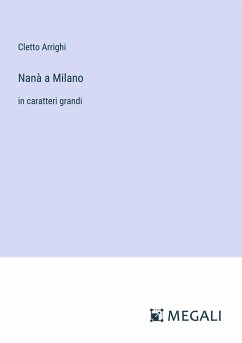 Nanà a Milano - Arrighi, Cletto