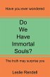 Do We Have Immortal Souls - Bild 1