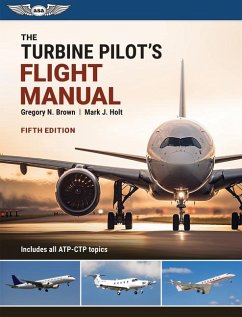 The Turbine Pilot's Flight Manual - Brown, Gregory N; Holt, Mark J