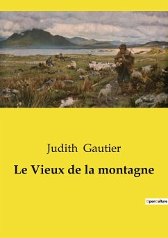 Le Vieux de la montagne - Gautier, Judith