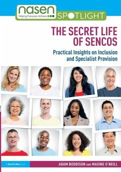 The Secret Life of SENCOs - Boddison, Adam (nasen, UK); O'Neill, Maxine