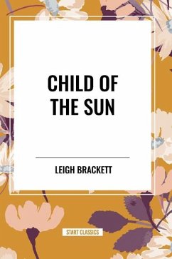 Child of the Sun - Brackett, Leigh