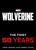 Marvel's Wolverine: The First 50 Years
