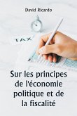 Sur les principes de l'économie politique et de la fiscalité