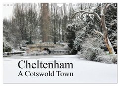Cheltenham A Cotswold Town (Wall Calendar 2025 DIN A4 landscape), CALVENDO 12 Month Wall Calendar