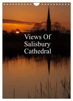 Views Of Salisbury Cathedral (Wall Calendar 2025 DIN A4 portrait), CALVENDO 12 Month Wall Calendar