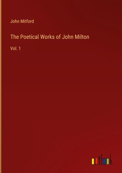 The Poetical Works of John Milton - Mitford, John